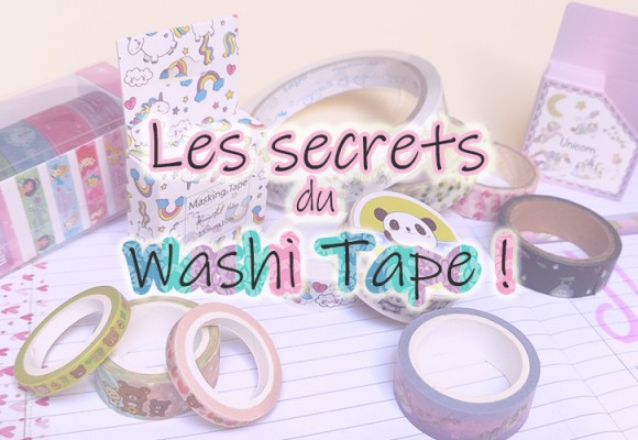 Les secrets du Washi Tape ?
