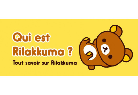Qui est Rilakkuma ? Tout savoir sur Rilakkuma